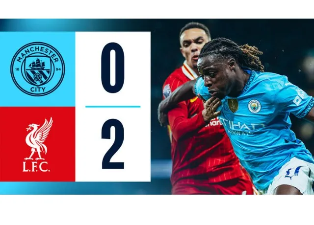 Man City thất bại hoàn toàn trước Liverpool ngay tại Etihad
